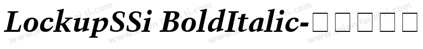 LockupSSi BoldItalic字体转换
